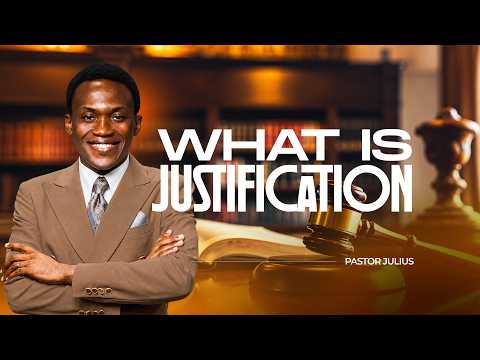 WHAT IS JUSTIFICATION || PASTOR JULIUS || PERFECTION SERIES || 31-5-2026