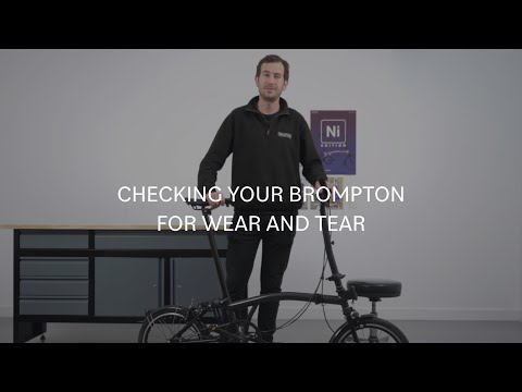 Checking your Brompton for wear and tear