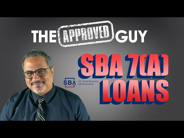 What is a 7a Loan?