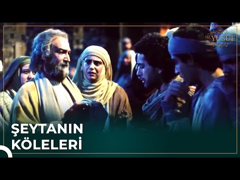 Siz, Şeytanla Berabersiniz! | Hz. Yusuf