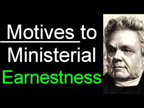 Motives to Ministerial Earnestness - John Angell James / Christian Audio Books