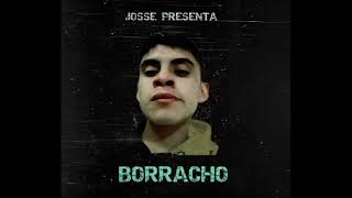 Josse - Borracho
