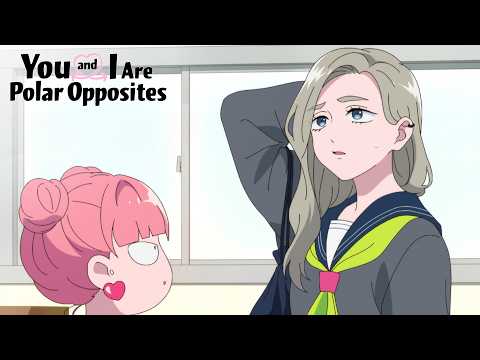 Azuma's Weird Personality | You and I Are Polar Opposites Season 2