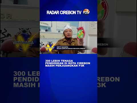 300 Lebih Tenaga Pendidikan di Kota Cirebon Masih Perjuangkan P3K