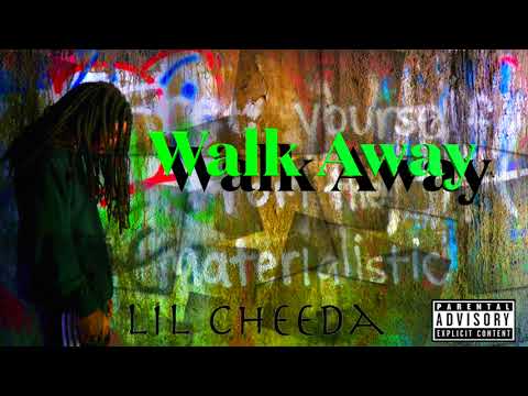Walk Away X Lil Cheeda