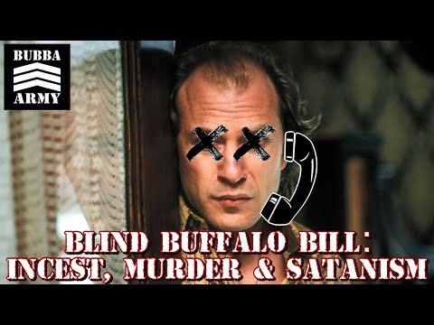 The Story of Blind Buffalo Bill: Incest, Murder & Satanism - #BubbaArmy Clip of the Day 6/1/21