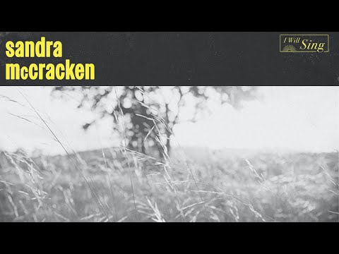 I Will Sing  Sandra McCracken (Official Audio Video)