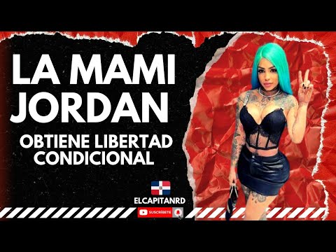 La Mami Jordan es liberada luego de 2 meses