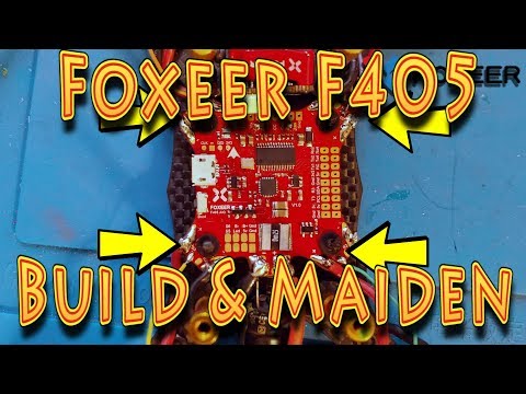 Build: Foxeer Flight Controller F405 Build and Maiden Flight!!! (07.01.2018) - UC18kdQSMwpr81ZYR-QRNiDg