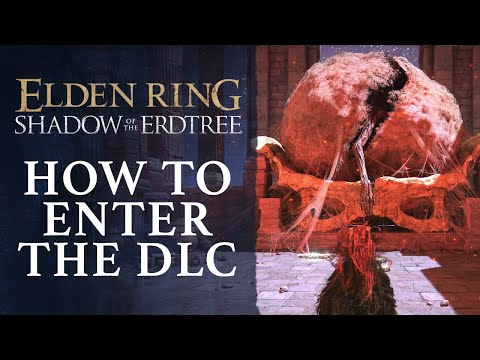 Elden Ring: Shadow of the Erdtree - How to Start The DLC