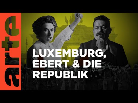 Im Kampf um die Republik - Rosa Luxemburg vs Friedrich Ebert | Duelle | ARTE