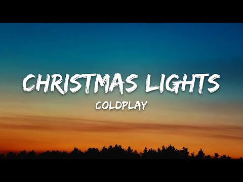 Coldplay - Christmas Lights (Lyrics)