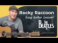 Rocky Racoon Easy Guitar Lesson The Beatles YouTube