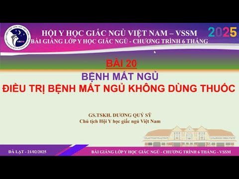 BÀI 20 ĐIỀU TRỊ BỆNH MẤT NGỦ KHÔNG DÙNG THUỐC