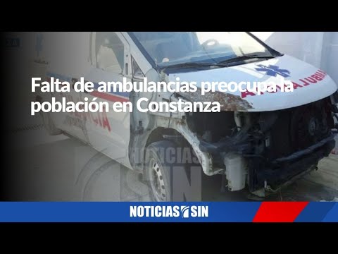 Falta de ambulancias preocupa la población en Constanza