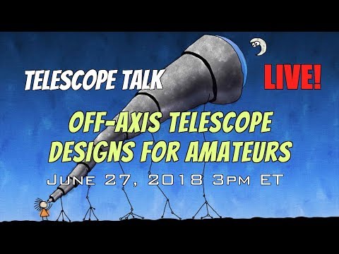 New Off-Axis Telescope Design for Amateur Astronomers - UCQkLvACGWo8IlY1-WKfPp6g