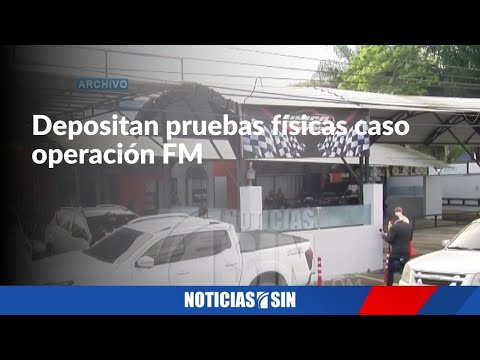 Depositan pruebas físicas caso operación FM