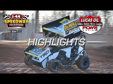 3.25.22 Lucas Oil POWRi 600cc Outlaw Micro Sprint League at I 44 Riverside Speedway Highlights - dirt track racing video image