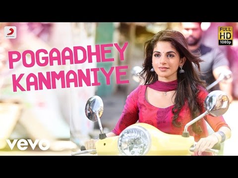 Veera - Pogaadhey Kanmaniye Tamil Lyric | Leon James - UCTNtRdBAiZtHP9w7JinzfUg