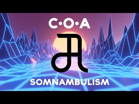 C·O·A - SOMNAMBULISM | Circle Of Alchemists Free-Track