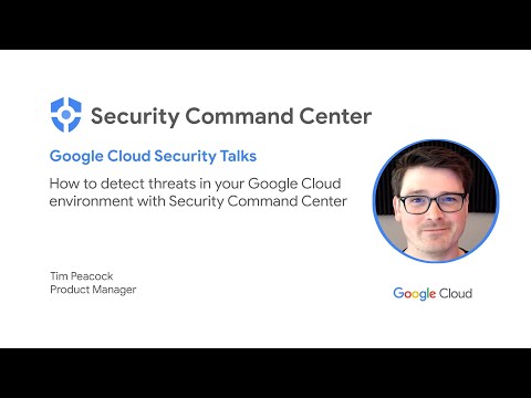 How to detect threats in your Google Cloud environment with Security Command Center