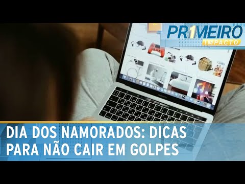 Especialista mostra dicas sobre golpes on-line no dia dos namorados | Primeiro Impacto (11/06/24)