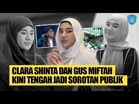 Kontroversi Clara Shinta dan Gus Miftah, Kini Tengah Jadi Sorotan Publik