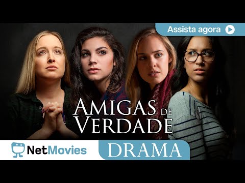 Amigas de Verdade ? Filme de Drama Completo ? Filme Dublado GRÁTIS | NetMovies Drama