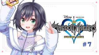 KINGDOM HEARTS FINAL MIX │ ついに最終回…！？🗝️物語はどんな結末を迎えるのか…！❤️‍🔥 #7〖 音羽ララ / 