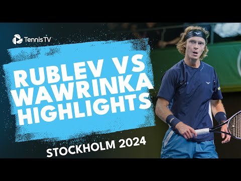 Andrey Rublev vs Stan Wawrinka Highlights | Stockholm 2024