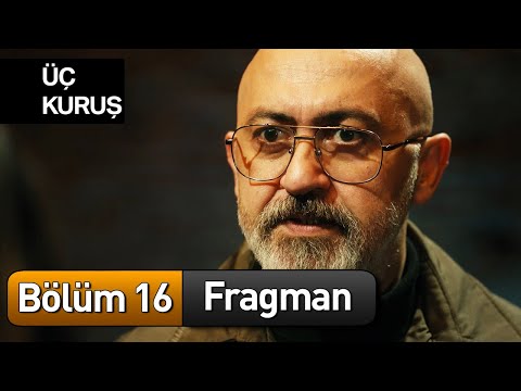 Üç Kuruş 16. Bölüm Fragman