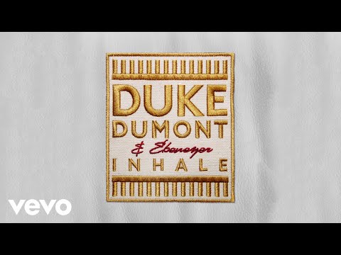 Duke Dumont, Ebenezer - Inhale (Moon Willlis Remix) - UCBn0VobeNWV_SZ6UV65UIJw