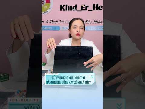 Uống hay xông - chọn sai là bé ho hoài không dứt! #KinderHealth #shorts #HenSuyen