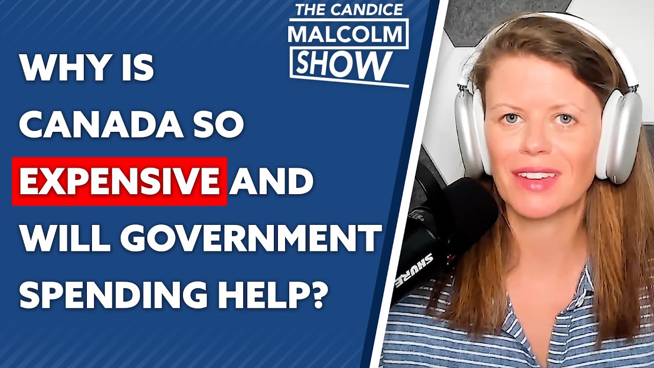 Why is Canada so expensive and will government spending help Ft Chris Spoke