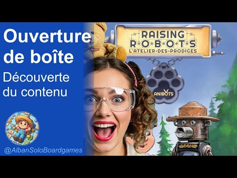 [FR] Raising Robots Extension Anibots | Ouverture de boîte | Découverte des composants