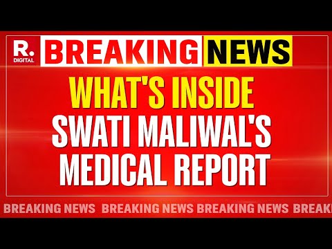 Republic Accesses Swati Maliwal's Medical Report Amid Assaultgate Controversy