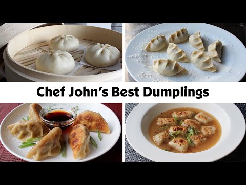 Chef John?s Best Dumpling Recipes