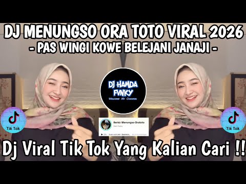DJ MENUNGSO ORA TOTO 🎶 DJ PAS WINGI KOWE BELEJANI JANJI 🎶 DJ VIRAL TIK TOK 2026 FYP !!