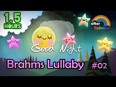 Classical Lullaby ♫ Brahms: Lullaby #02 ❤ Best Music for Babies to Go to Sleep Nursery Rhymes