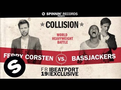 Ferry Corsten & Bassjackers - Collision (OUT NOW) - UCpDJl2EmP7Oh90Vylx0dZtA