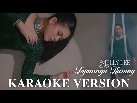 Tajamnya Karang - Melly Lee || Karaoke Version