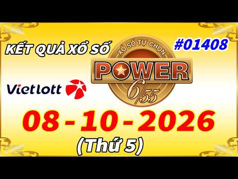 Kết Quả Xổ Số Vietlott POWER 6/55 Ngày 8/10/2026 - Vietlott 6/55 - Kỳ Vé #01408 – VIETLOTT