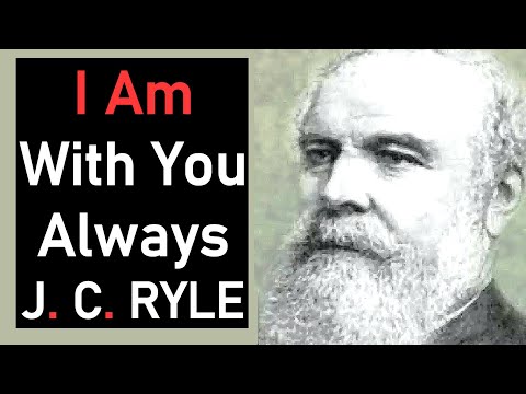 I Am With You Always - J. C. Ryle