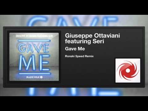 Giuseppe Ottaviani featuring Seri - Gave Me (Ronski Speed Remix) - UCvYuEpgW5JEUuAy4sNzdDFQ