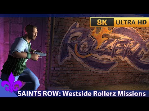 Saints Row (2006) All Westside Rollerz Missions [8K 60fps]