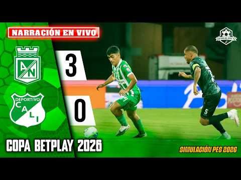 🔴 Atlético Nacional vs Cali EN VIVO / Copa BetPlay 2026 - Partido Simulado <strong>PES2026</strong>