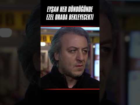 Ne Yaparsan Yap En Başa Döneceksin | Ezel #shorts