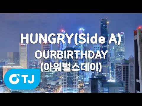 [TJ노래방] HUNGRY(<strong>Side</strong> A) - OURBIRTHDAY(아워벌스데이) / TJ Karaoke