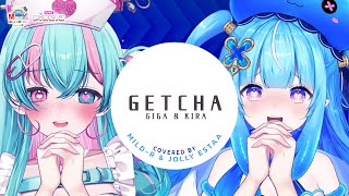 【Maruya 42】Giga & KIRA - 'GETCHA!' Covered by Mild-R & Jolly Estaa