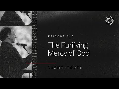 The Purifying Mercy of God